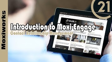 Using Moxi Engage CRM Introduction