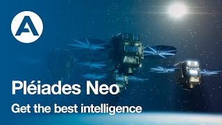 Get the best intelligence for your critical missions with Pléiades Neo.