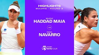 Beatriz Haddad Maia vs. Emma Navarro |  2024 Madrid Round 3 | WTA Match Highlights