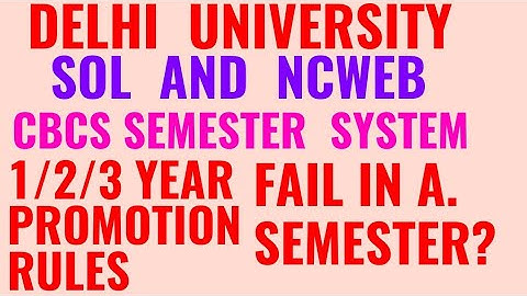 DELHI UNIVERSITY PASSING RULES !! DU SOL SEMESTER SYSTEM PASSING CRITERIA