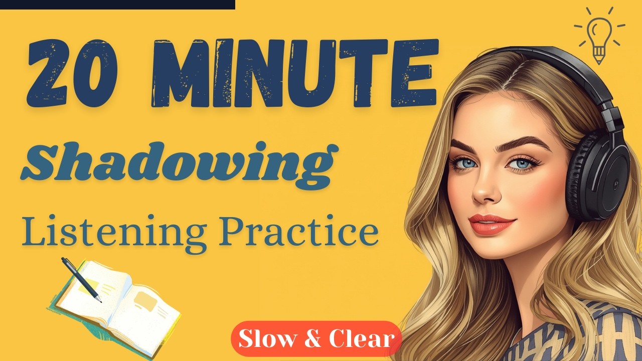 English Shadowing Listening & Speaking Practice | Practice English Speaking | Slow English Listening