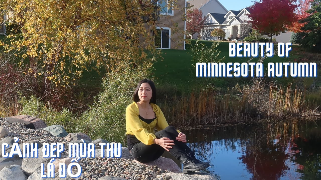 Mùa Thu Lá Đổ Beauty of Autumn In Minnesota