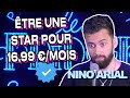 ÊTRE UNE STAR POUR 16,99 €/MOIS - NINO ARIAL