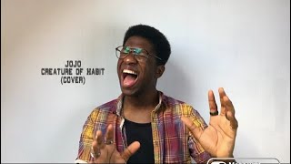 JoJo - Creature Of Habit (cover)