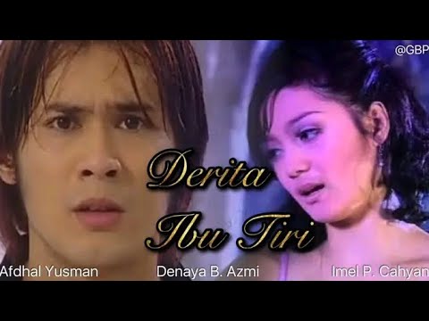 Ftv Derita Ibu Tiri full Movie Indosiar - Afdhal Y , Imel PC