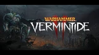 Vermintide II Closed Beta 5, Finally A Full Four Again