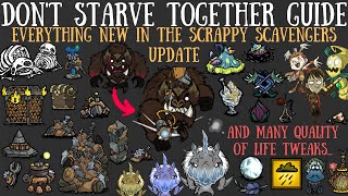 NEW OFFICIAL & FULL Scrappy Scavengers Update! All Details & More! - Don't Starve Together Guide
