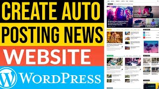 How to Create FULLY Automatic news auto posting & Auto Spinner website with WordPress in Hindi Urdu