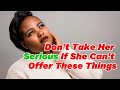 If She Can't Offer These, Don't Take Her