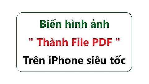 Cách Chuyển Hình Ảnh Thành PDF Trên iPhone – Chỉ Trong 1 Nốt Nhạc