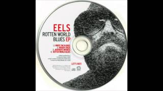 Watch Eels Rotten World Blues video