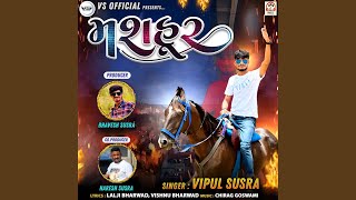 Mashhoor - Vipul Susra
