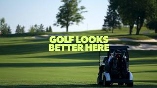 GOLF LOOKS BETTER HERE GOLF TOWN