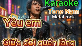 YÊU EM GIỮA ĐỜI QUÊN LÃNG  - KARAOKE THANH AN TONE NAM Bm | Bản phối mới 2025