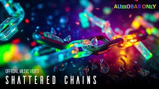 Shattered Chains: Powerful Instrumental Music for Study and Work