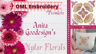 OML EMBROIDERY:  Anita Goodesign Mylar Florals machine embroidery design