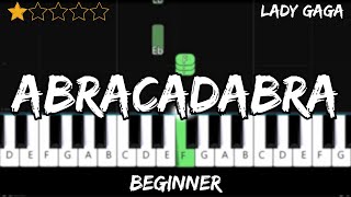 Lady Gaga - Abracadabra - Easy Beginner Piano Tutorial - For 1 Hand