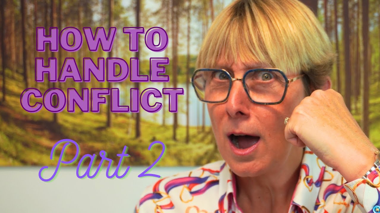 Conflict - #2 How to deal with Conflict - YouTube