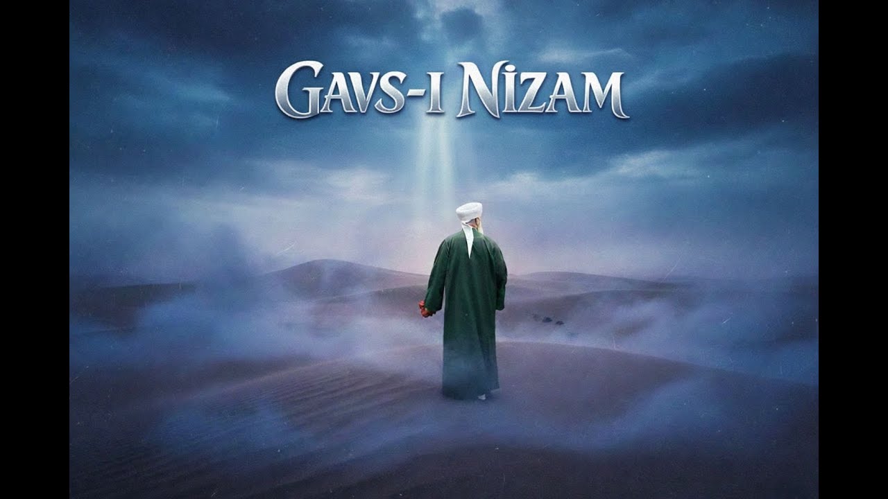 Gavs-ı Cihanın Yolunda Bizi Eyledin…