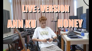 Ann Ku - Honey  (Live Version )