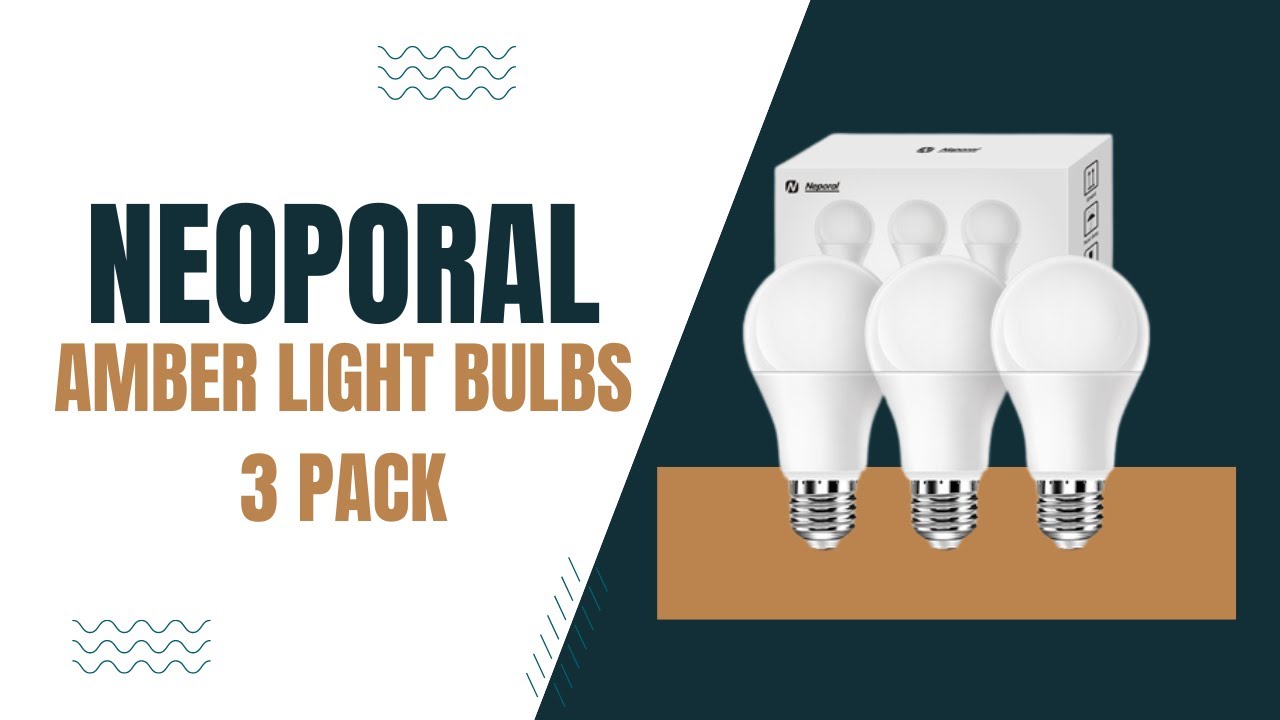 Neporal Amber Light Bulbs! YouTube