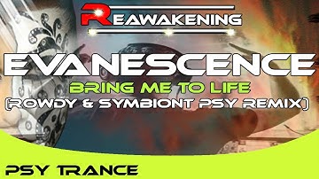 Evanescence - Bring Me To Life (Rowdy & Symbiont Psy Remix)