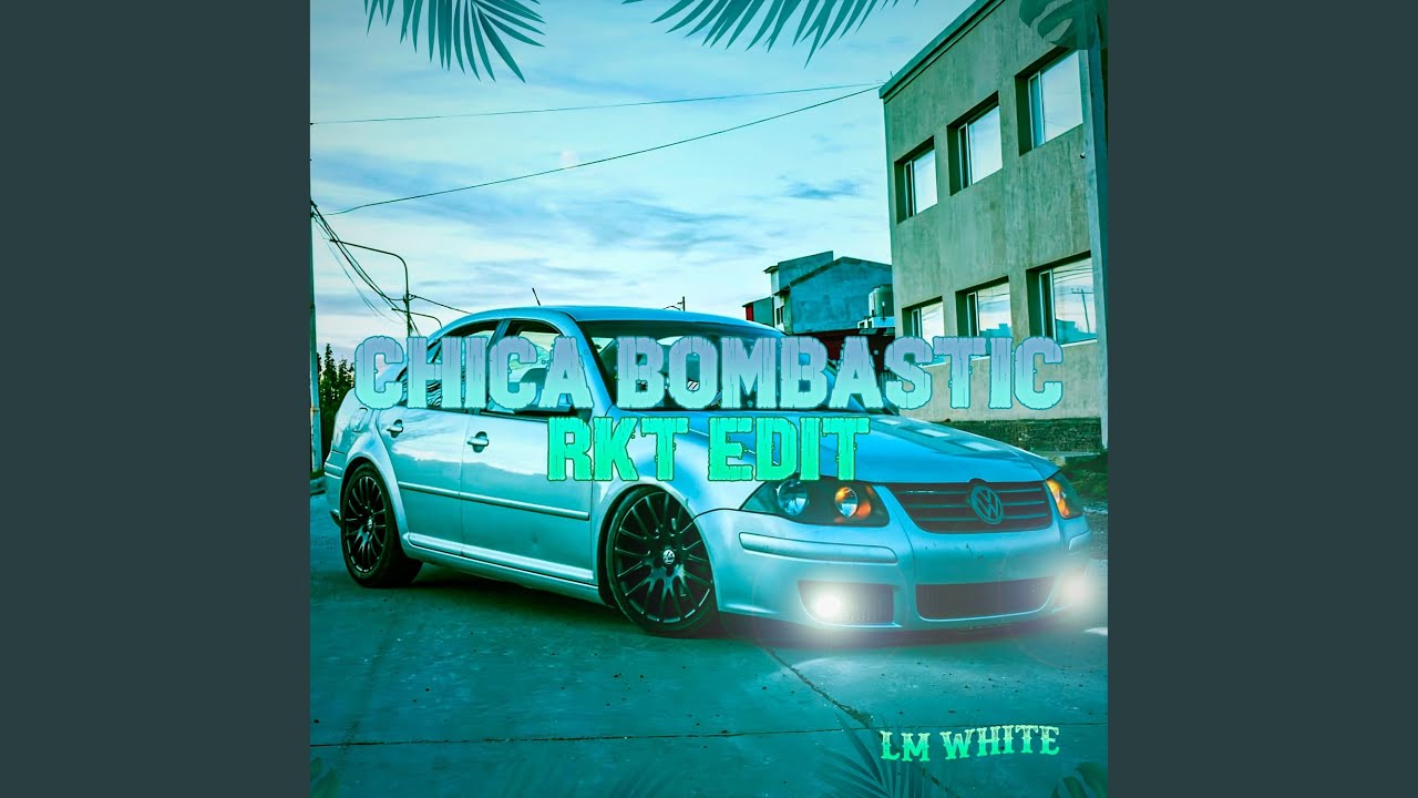 Chica Bombastic Raton Chica Bombastic (RKT Edit) - YouTube