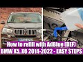 TUTORIAL: How to properly refill (top up) with AdBlue (DEF) BMW X1, X3, X4, X5 F15, X6 2014-2019