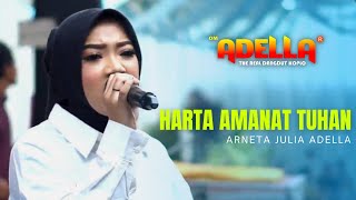 HARTA AMANAT TUHAN - ARNETA JULIA - ADELLA LIVE CIKARANG BEKASI