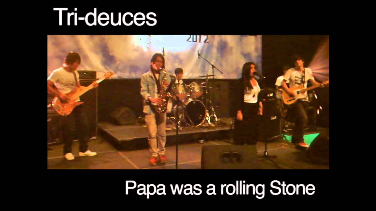 Tri-deuces - Papa was a rolling stone (青年樂隊大賽2012決賽)