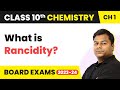 Rancidity - Chemical Reactions and Equations | Class 10 Chemistry