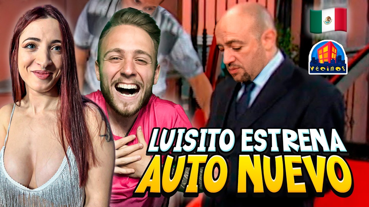 ESPAÑOLES REACCIONAN a VECINOS! - EL COCHE de LUISITO - CAPÍTULO 14