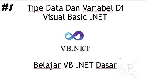 Belajar Dasar VB.NET - Tipe Data dan Variabel