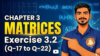 Class 12 Maths Chapter 3 | Exercise 3.2 Q17–Q22 Solutions | Matrices | Part 6 (Punjabi + English)