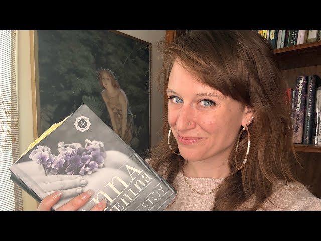 We made it!!! The final installment of Anna Karenina 😊 | ASMR Soft Spoken Lesson 