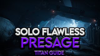 Season of the Lost - Solo Flawless Master Presage (Titan Guide)