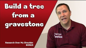 Build a Family Tree QUICKLY From a Gravestone
