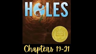 HOLES Chapters 19-21