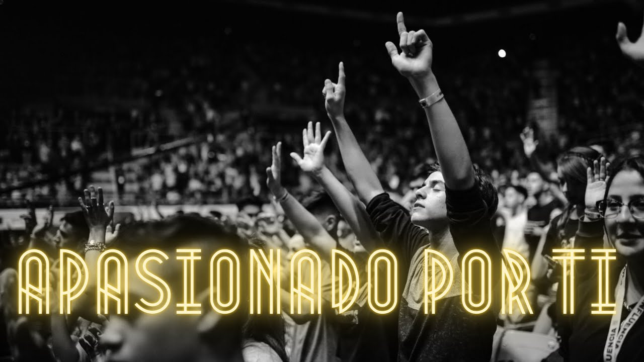 Apasionado por ti  + Ministración Mariano Sennewald / Mision CEM con letras