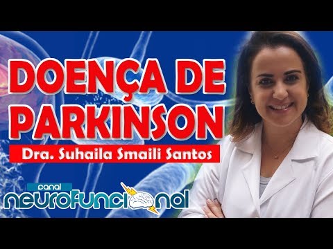 DOENÇA DE PARKINSON (Aula Completa) - Dra Suhaila Smaili
