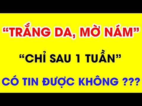 Cách trắng da mặt tại nhà, chữa nám tàn nhang sau 1 tuần với hibeauty | Có thực sự tốt? 0362073188