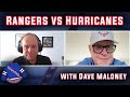 Rangers vs hurricanes preview with dave maloney