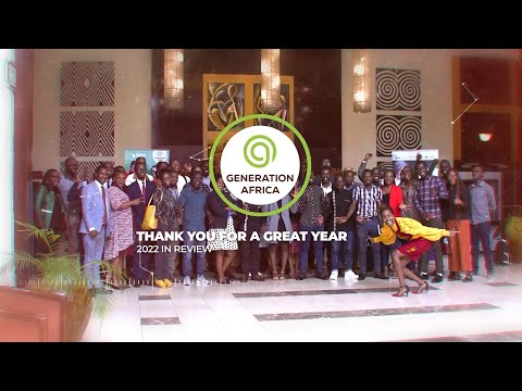 Looking Back at 2022 - Generation Africa Festive Season Message