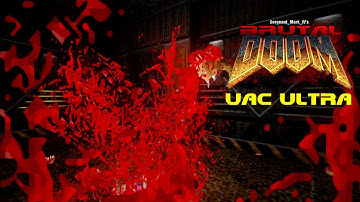 BRUTAL DOOM v21 UAC ULTRA #1DIG