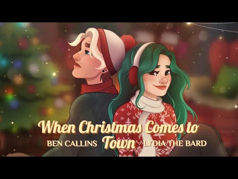 When Christmas Comes to Town -【ft @LydiatheBard】