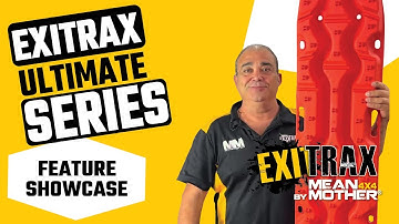 Exitrax Ultimate Series Feature Showcase | Mean Mother 4x4 | Exitrax