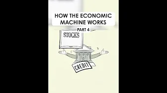 How the Economic Machine Works - Part 4