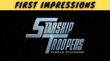 Starship Troopers: Terran Command | First Impressions | The Only Good Bug Is A Dead Bug!