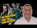 The MCU Needs God Butcher Loki | Geek Culture Explained