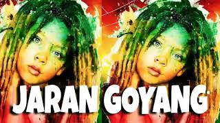 Download Lagu JARAN GOYANG  REGGAE yooomaaann MP3